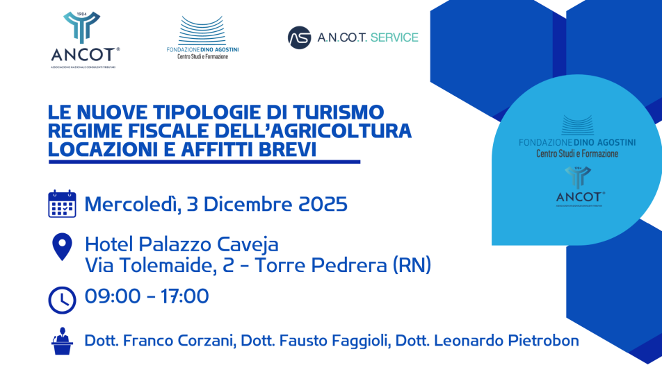 LE NUOVE TIPOLOGIE DI TURISMO. REGIME FISCALE DELL'AGRICOLTURA. LOCAZIONI E AFFITTI BREVI.